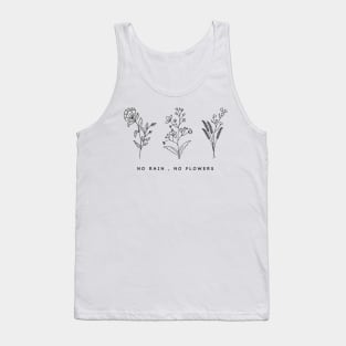 No Rain No Flowers Cute Womens Gift Tank Top